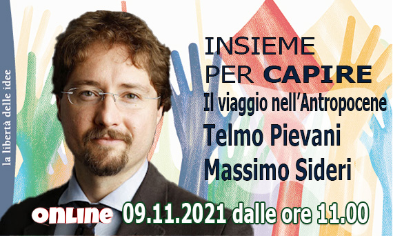 Incontro on line - Viaggio nell’Antropocene: Telmo Pievani e Massimo Sideri