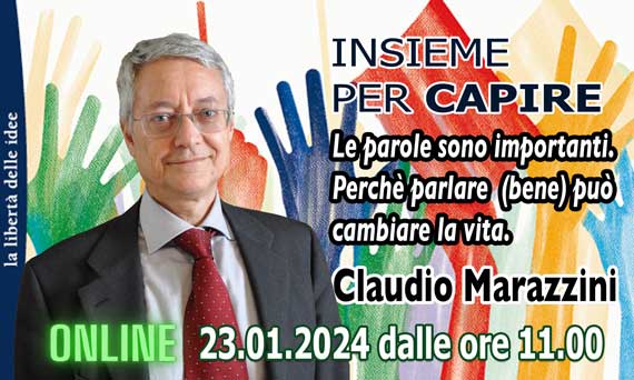 Insieme per capire: “Le parole sono importanti. Perché parlare (bene) può cambiare la vita”